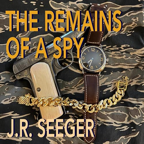 Cover of The Remains of a Spy