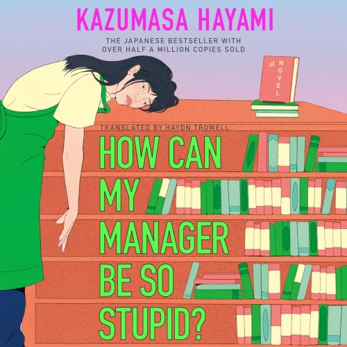 Cover of How Can My Manager Be So Stupid?