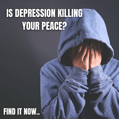 Cover of Is Depression Killing Your Peace??