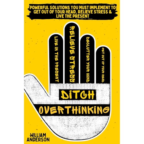 Cover of Ditch Overthinking