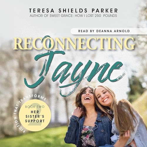 Cover of Reconnecting Jayne: Her Sister's Support