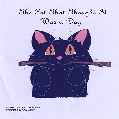 Cover of The Cat That Thought It Was a Dog