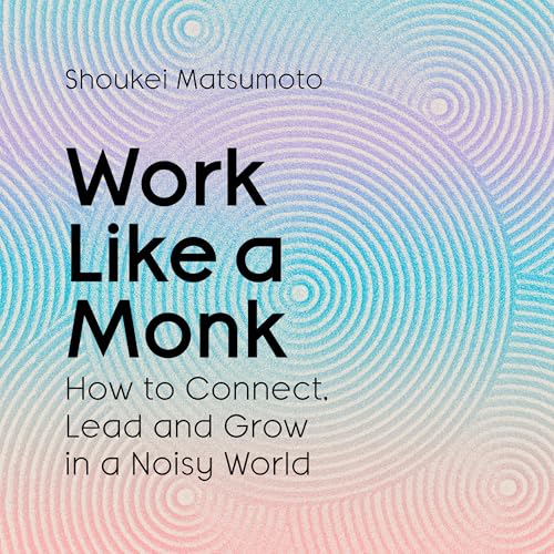 Cover of Work Like A Monk