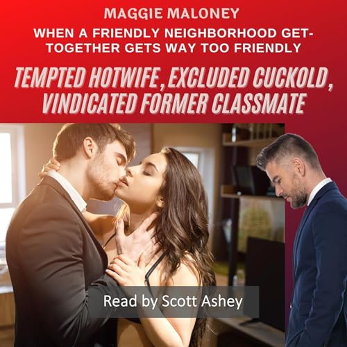 Cover of Tempted Hotwife, Excluded Cuckold, Vindicated Former Classmate