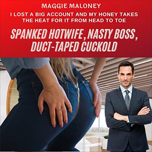 Cover of Spanked Hotwife, Nasty Boss, Duct-Taped Cuckold