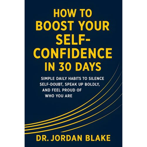 Cover of How to Boost Your Self-Confidence in 30 Days