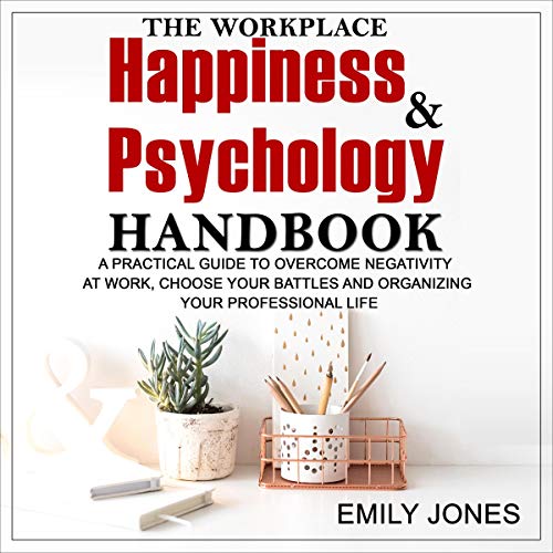 Cover of The Workplace Happiness and Psychology Handbook