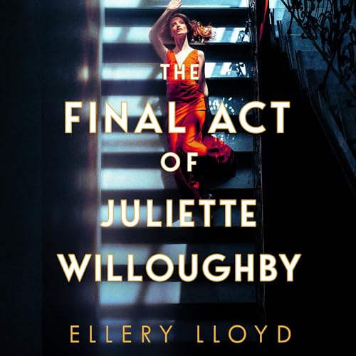 Cover of The Final Act of Juliette Willoughby