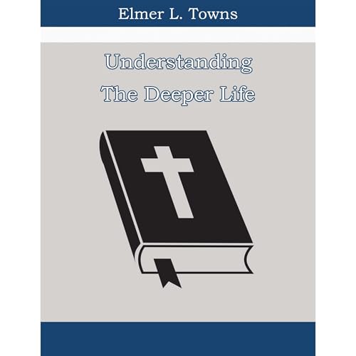 Cover of Understanding the Deeper Life