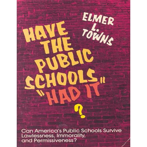 Cover of Have the Public Schools Had It?