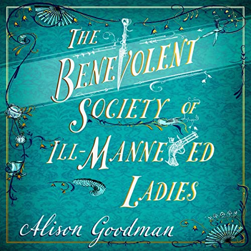 Cover of The Benevolent Society of Ill-Mannered Ladies