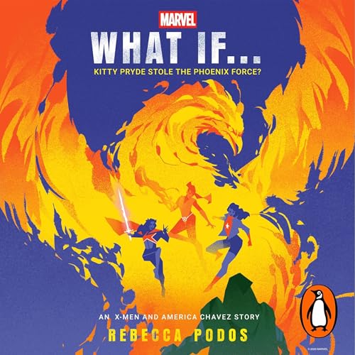 Cover of What If...Kitty Pryde Stole the Phoenix Force?
