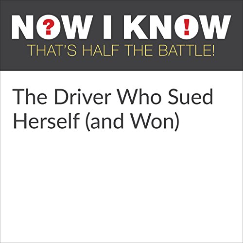 Cover of The Driver Who Sued Herself (and Won)
