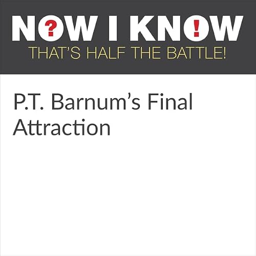 Cover of P.T. Barnum's Final Attraction