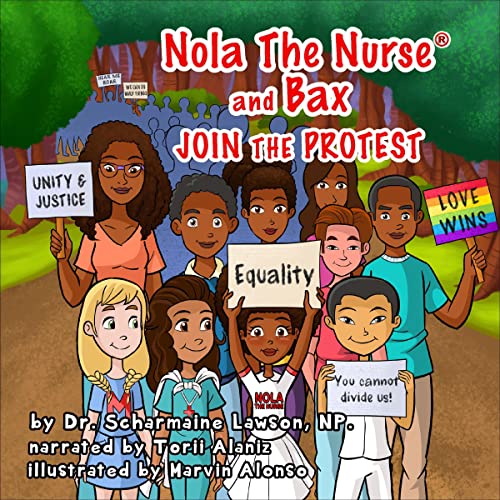 Cover of Nola the Nurse® and Bax Join the Protest