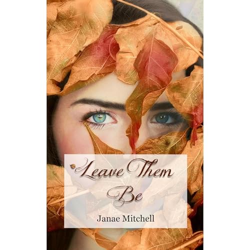 Cover of Leave Them Be