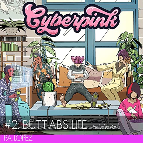 Cover of Cyberpink #2: Butt-Abs Life