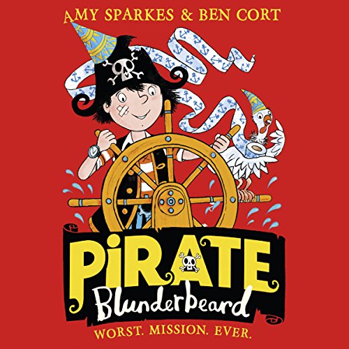 Cover of Pirate Blunderbeard: Worst. Mission. Ever.