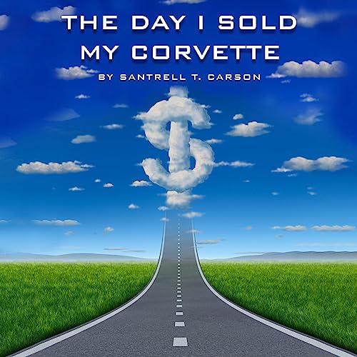 Cover of The Day I Sold My Corvette