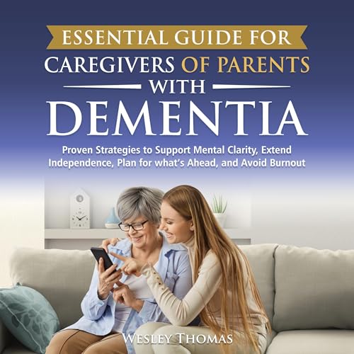 Cover of Essential Guide for Caregivers of Parents with Dementia