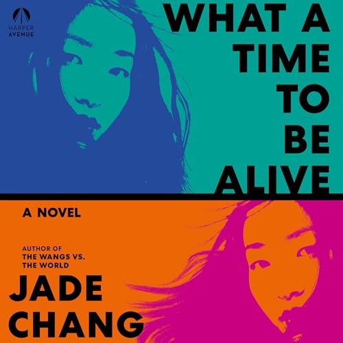 Cover of What a Time to Be Alive