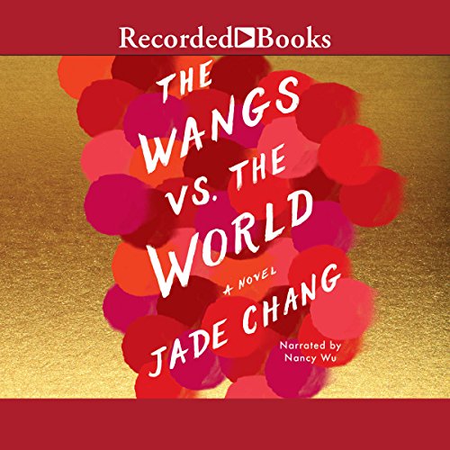 Cover of The Wangs vs. the World