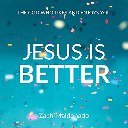 Cover of Jesus Is Better
