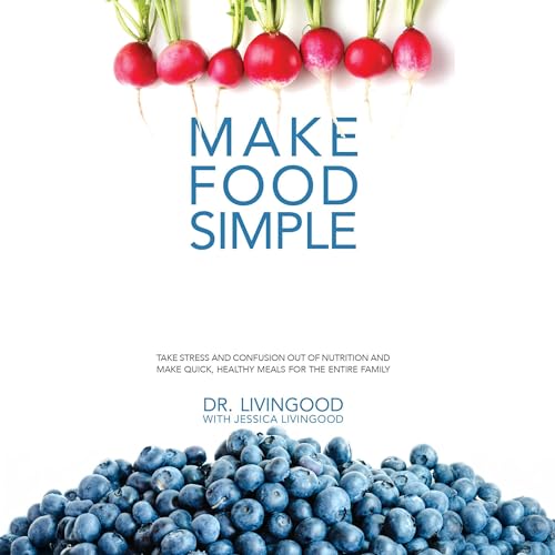 Cover of Make Food Simple (Black & White, Non-Spiral)