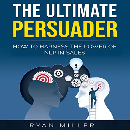 Cover of The Ultimate Persuader