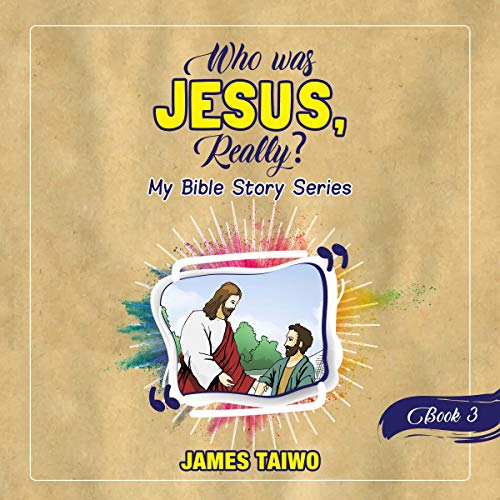 Cover of Who Was Jesus, Really? Book Three