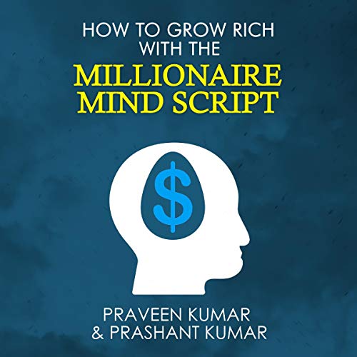 Cover of How to Grow Rich with the Millionaire Mind Script