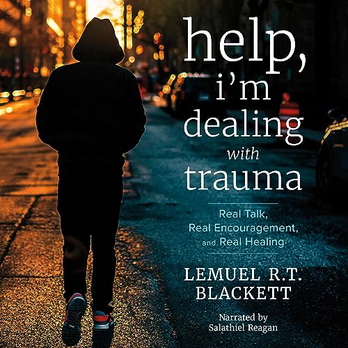 Cover of Help, I'm Dealing with Trauma