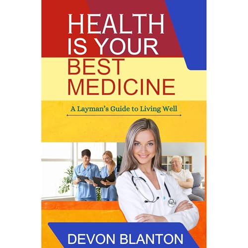 Cover of Health Is Your Best Medicine