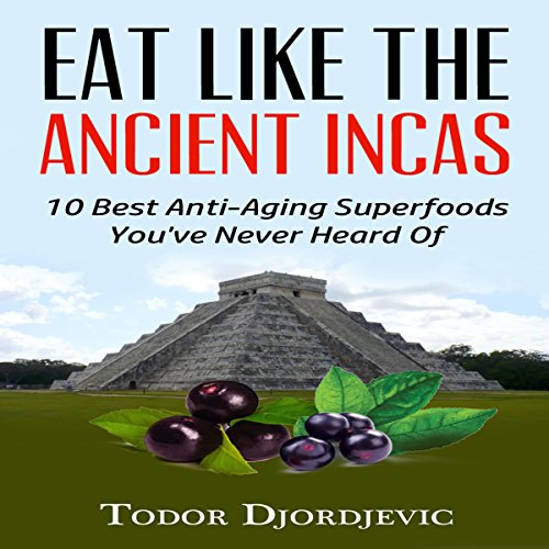Cover of Eat Like the Ancient Incas