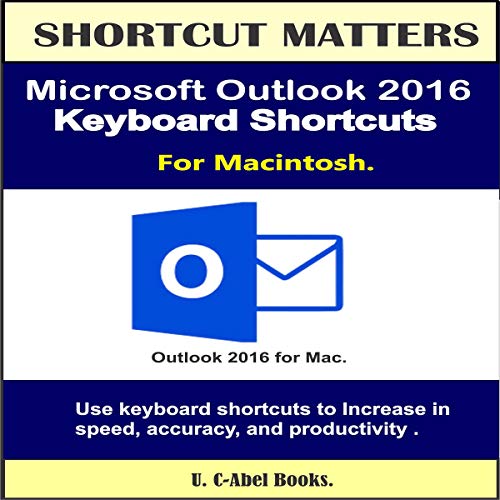 Cover of Microsoft Outlook 2016 Keyboard Shortcuts for Macintosh