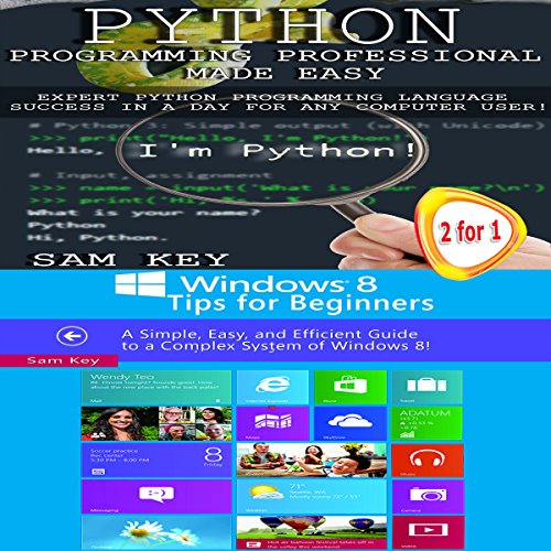 Cover of Python Programming Professional Made Easy & Windows 8 Tips for Beginners