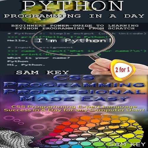 Cover of Python Programming in a Day & CSS Programming Professional Made Easy