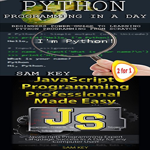 Cover of Python Programming in a Day & JavaScript Professional Programming Made Easy