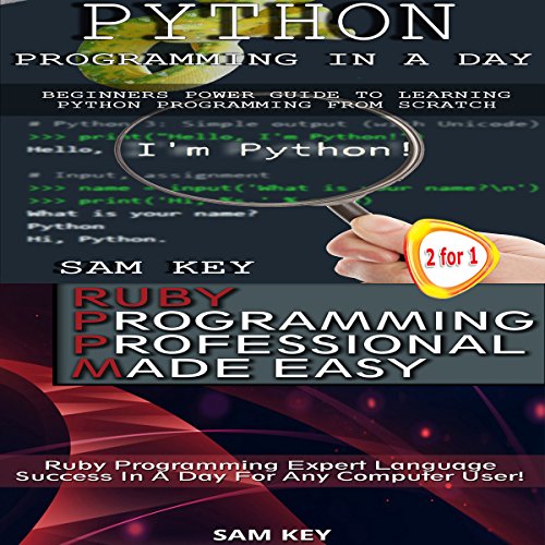 Cover of Python Programming in a Day & Ruby Programming Professional Made Easy