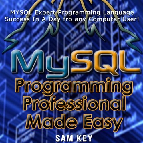 Cover of MYSQL Programming Professional Made Easy, 2nd Edition