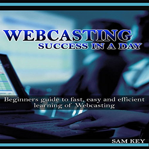 Cover of Webcasting Success in a Day