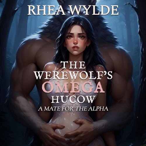 Cover of The Werewolf’s Omega Hucow