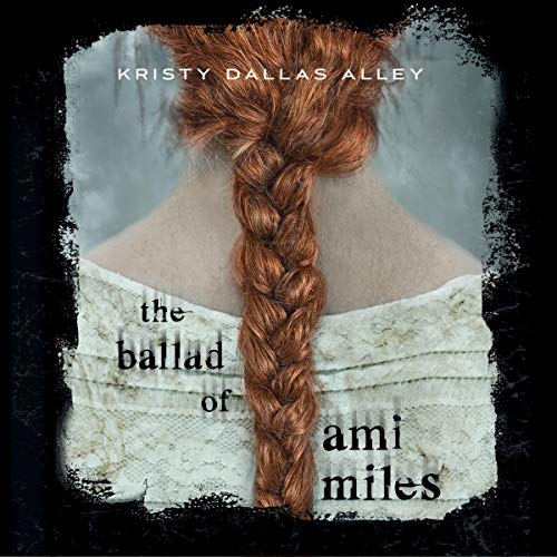 Cover of The Ballad of Ami Miles