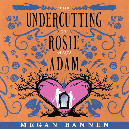 Cover of The Undercutting of Rosie and Adam