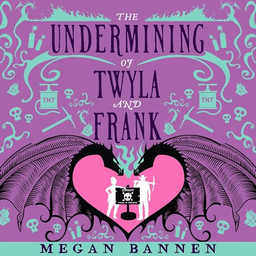 Cover of The Undermining of Twyla and Frank