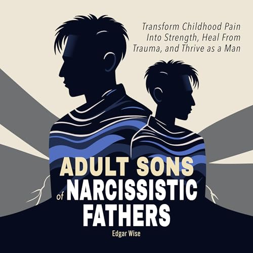 Cover of Adult Sons of Narcissistic Fathers