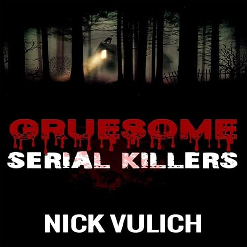 Cover of Gruesome Serial Killers