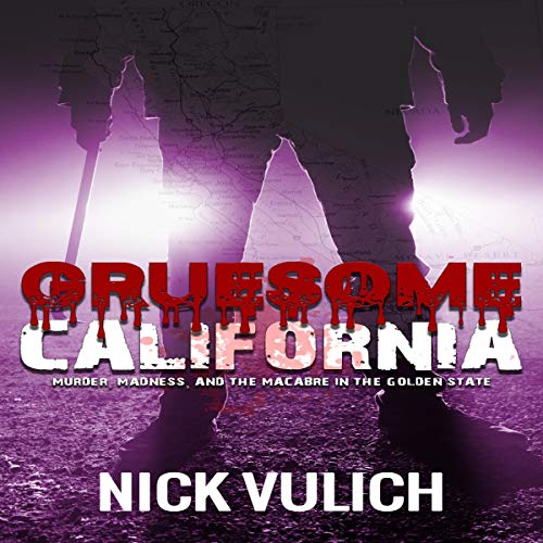 Cover of Gruesome California