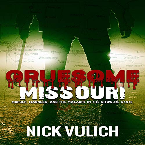 Cover of Gruesome Missouri