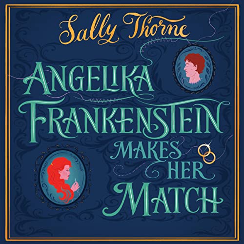 Cover of Angelika Frankenstein Makes Her Match